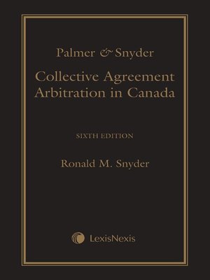 cover image of Palmer & Snyder: Collective Agreement Arbitration in Canada